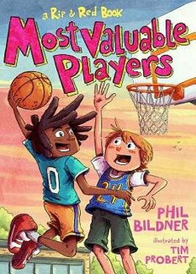 Most Valuable Players: A Rip & Red Book, Paperback/Phil Bildner