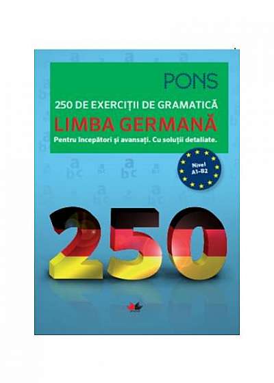 Limba germană. 250 de exerciții de gramatică. Pons