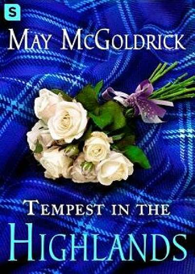 Tempest in the Highlands, Paperback/May McGoldrick