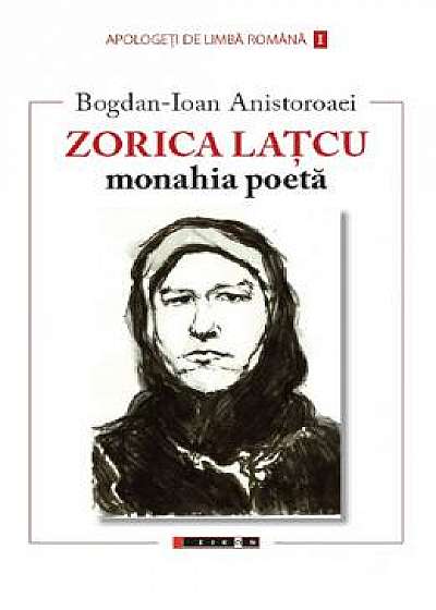 Zorica Latcu. Monahia poeta