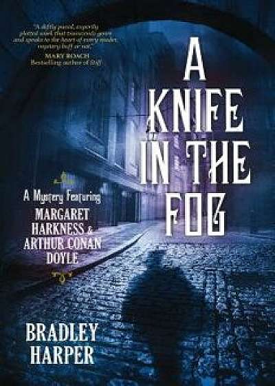 A Knife in the Fog, Paperback/Bradley Harper