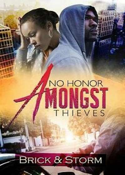 No Honor Amongst Thieves, Paperback/Brick