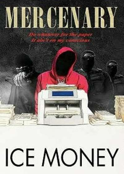 Mercenary, Paperback/Ice Money
