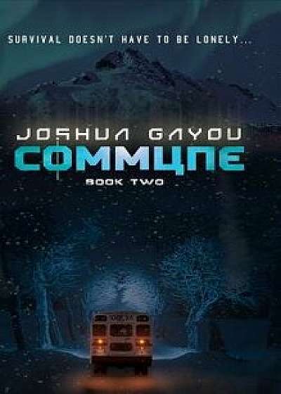 Commune: Book 2, Hardcover/Joshua Gayou