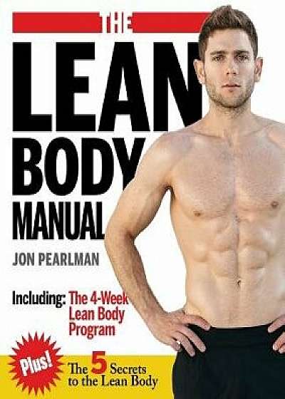 The Lean Body Manual, Paperback/Jon Pearlman