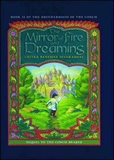 The Mirror of Fire and Dreaming, Paperback/Chitra Banerjee Divakaruni
