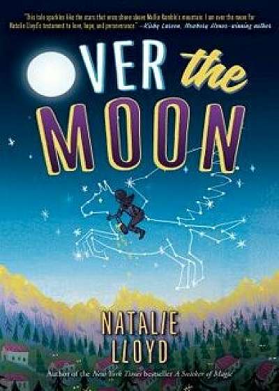 Over the Moon, Hardcover/Natalie Lloyd