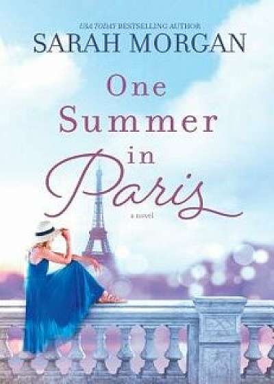 One Summer in Paris, Hardcover/Sarah Morgan