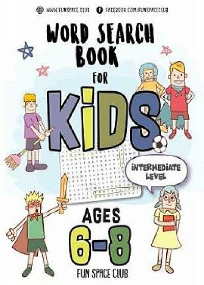 Word Search Books for Kids 6-8: Circle a Word Puzzle Books Word Search for Kids Ages 6-8 Grade Level 2 - 4, Paperback/Nancy Dyer