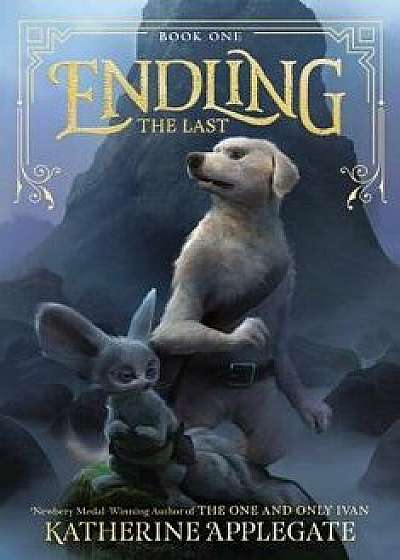 Endling: The Last, Paperback/Katherine Applegate