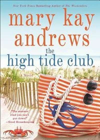 The High Tide Club, Paperback/Mary Kay Andrews