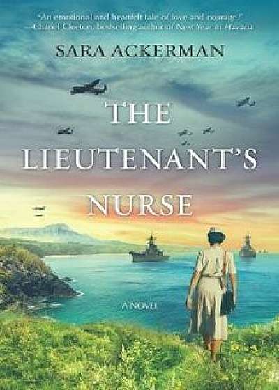 The Lieutenant's Nurse, Paperback/Sara Ackerman