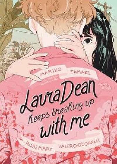 Laura Dean Keeps Breaking Up with Me, Hardcover/Mariko Tamaki