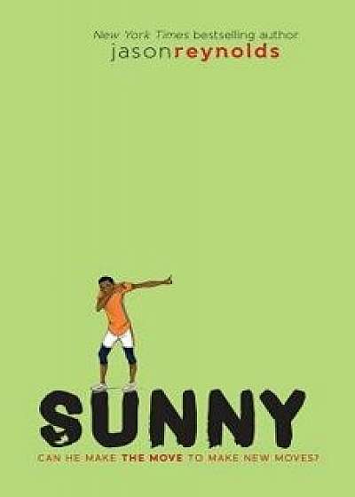 Sunny, Paperback/Jason Reynolds