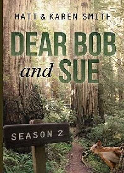 Dear Bob and Sue: Season 2, Paperback/Matt Smith