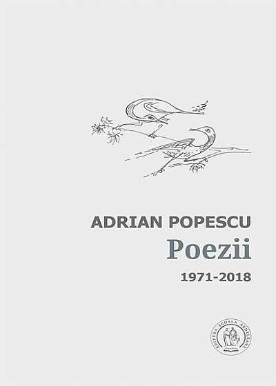 Poezii. Antologie de autor. 1971-2018
