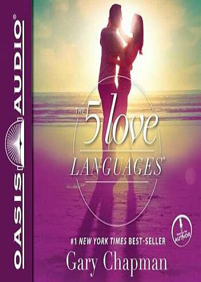 The 5 Love Languages: The Secret to Love That Lasts/Gary Chapman