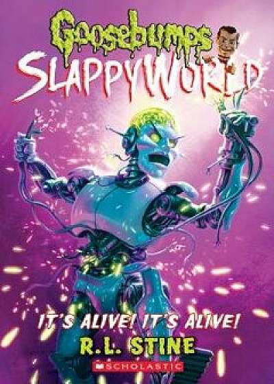 It's Alive! It's Alive! (Goosebumps Slappyworld #7), Paperback/R. L. Stine