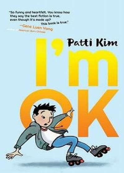 I'm Ok, Hardcover/Patti Kim