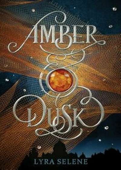 Amber & Dusk, Hardcover/Lyra Selene