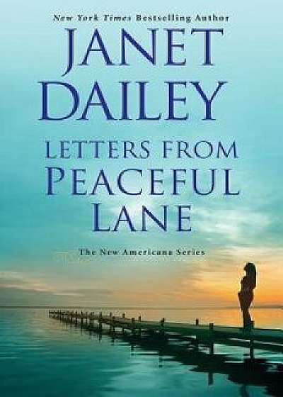 Letters from Peaceful Lane, Hardcover/Janet Dailey