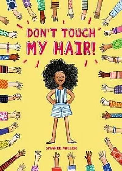 Don't Touch My Hair!, Hardcover/Sharee Miller