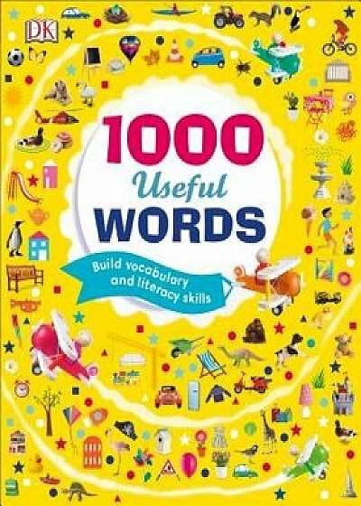 1000 Useful Words: Build Vocabulary and Literacy Skills, Hardcover/DK