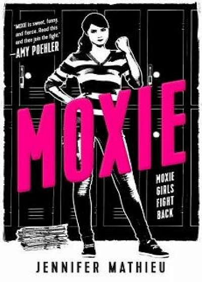 Moxie, Paperback/Jennifer Mathieu