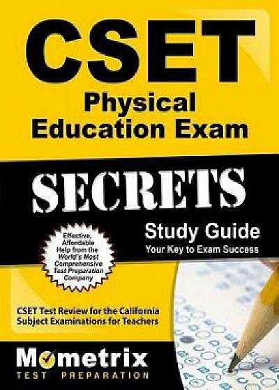 Cset Physical Education Exam Secrets Study Guide: Cset Test Review for the California Subject Examinations for Teachers, Paperback/Cset Exam Secrets Test Prep