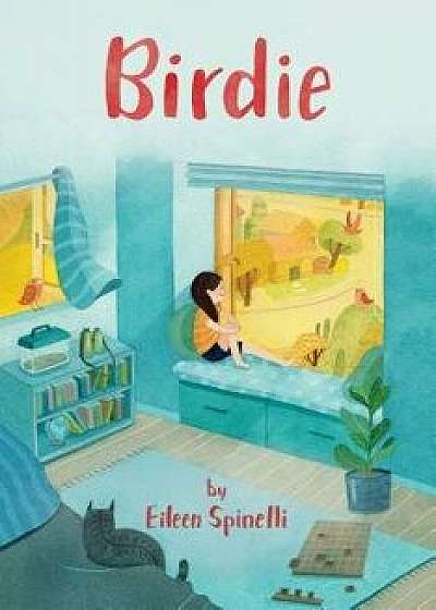 Birdie, Hardcover/Eileen Spinelli