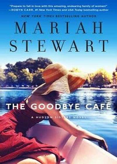 The Goodbye Caf , Paperback/Mariah Stewart