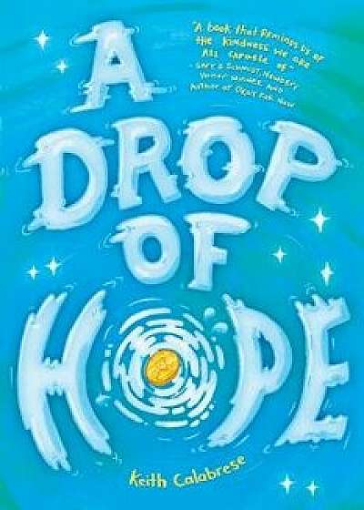 A Drop of Hope/Keith Calabrese