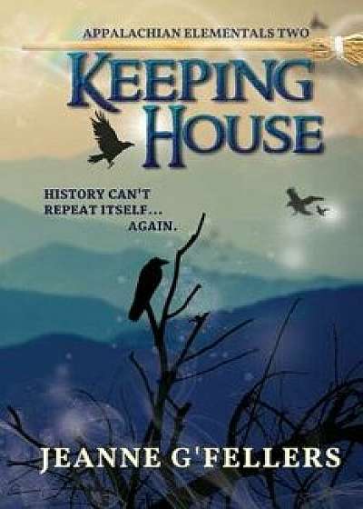 Keeping House, Paperback/Jeanne G'Fellers