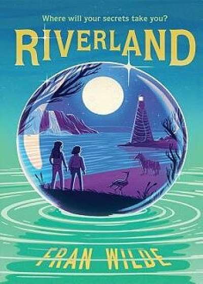 Riverland, Hardcover/Fran Wilde