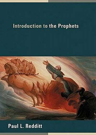 Introduction to the Prophets, Paperback/Paul L. Redditt
