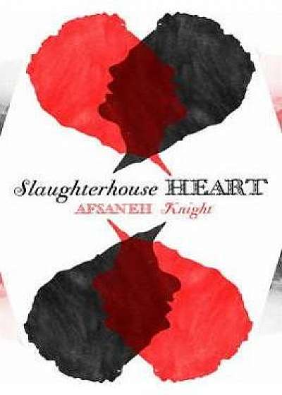 Slaughterhouse Heart