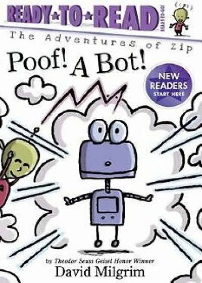 Poof! a Bot!, Hardcover/David Milgrim