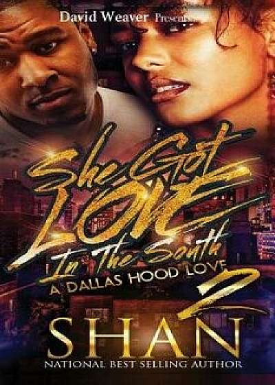 She Got Love in the South 2, Paperback/Shan
