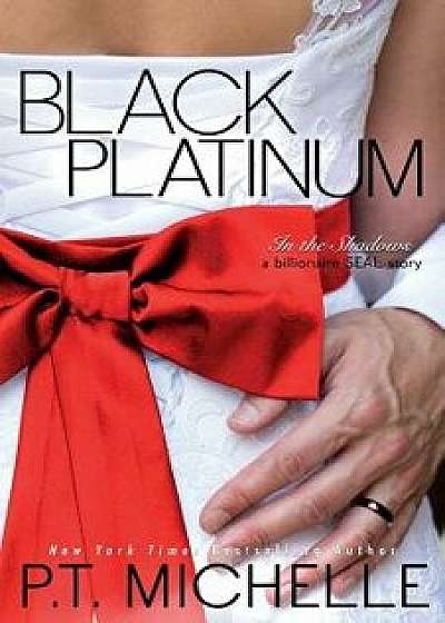 Black Platinum, Paperback/P. T. Michelle