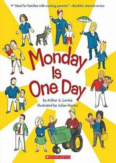 Monday Is One Day, Paperback/Arthur A. Levine