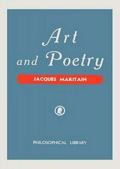 Art and Poetry, Paperback/Jacques Maritain