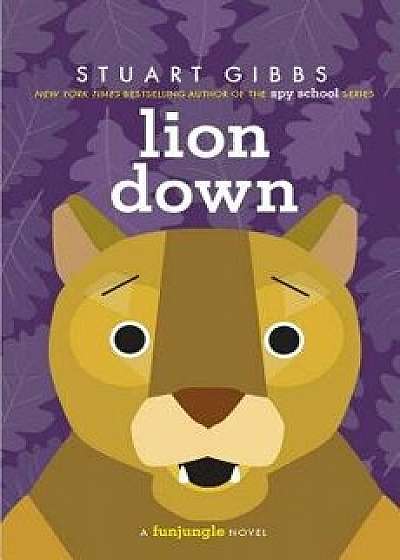 Lion Down, Hardcover/Stuart Gibbs