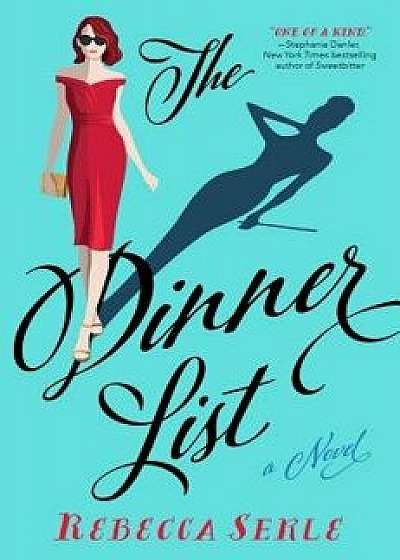 The Dinner List, Paperback/Rebecca Serle