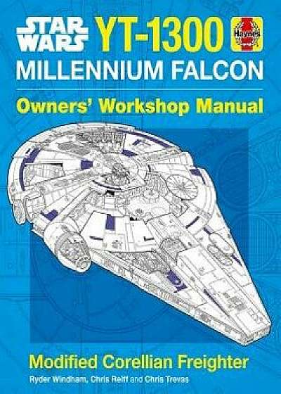 Star Wars: Millennium Falcon: Owner's Workshop Manual, Hardcover/Ryder Windham