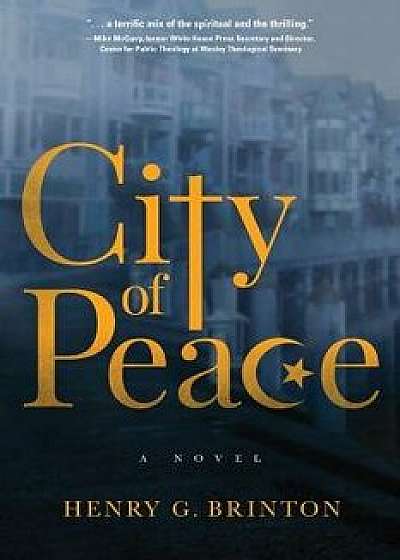 City of Peace, Paperback/Henry G. Brinton