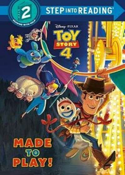 Made to Play! (Disney/Pixar Toy Story 4), Hardcover/Random House