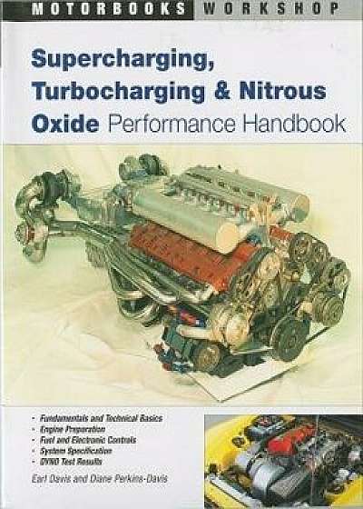 Supercharging, Turbocharging and Nitrous Oxide Performance/Earl Davis