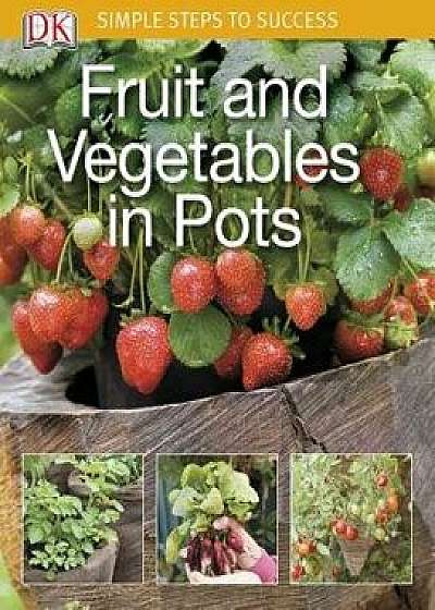Fruit and Vegetables in Pots, Paperback/DK
