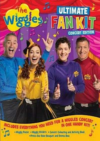 The Wiggles Ultimate Fan Kit Concert Edition, Paperback/The Wiggles
