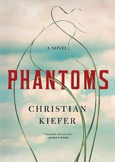 Phantoms, Hardcover/Christian Kiefer